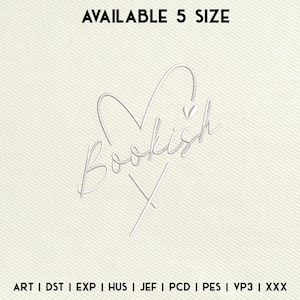 May include: A cream-coloured background with a white embroidered design. The design includes the word "Bookish" in cursive, a heart, and an "X". The text "AVAILABLE 5 SIZE" is at the top of the image.