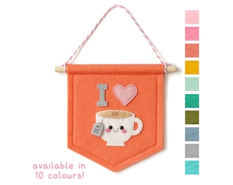 I Love Tea Felt Banner - Available in 10 colours, Cute Decor by hannahdoodle