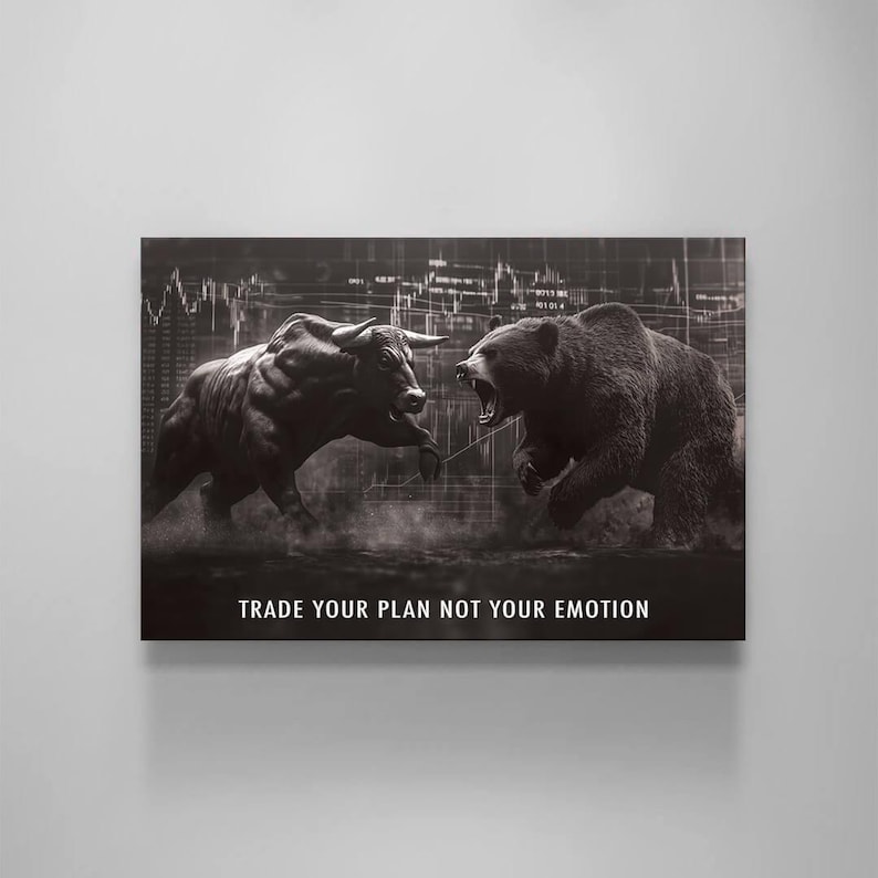 May include: Monochrome canvas print featuring a bull and a bear in a confrontational pose, with a financial data background. The text "TRADE YOUR PLAN NOT YOUR EMOTION" is visible at the bottom of the image.