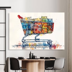 Brak ryzyka, brak pieniędzy Motywacja Sztuka na płótnie Koszyk zakupowy przepełniony gotówką Inspiracja Sztuka ścienna Plakat z amerykańskimi dolarami Sztuka do salonu