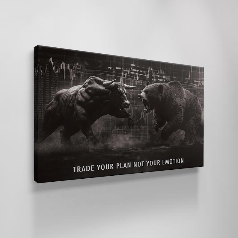 May include: Black and white canvas art showing a bull and a bear in a confrontation, with stock market data in the background. The text "TRADE YOUR PLAN NOT YOUR EMOTION" is at the bottom.
