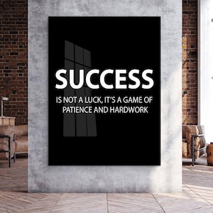 Success Is Not A Luck Motivational Quotes Canvas Wall Art Inspirational Acrylic Art Print Office Wall Art Large Canvas Living Room Wall Art