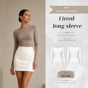 Può includere: Un cartamodello PDF per un top aderente a maniche lunghe. L'immagine mostra un top color tortora a maniche lunghe e una gonna bianca, disegni tecnici del davanti e del retro del top, e testo con "Fitted long-sleeve", "168 CM / 5'6"" e "XS-3XL".