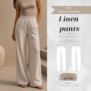 May include: A PDF sewing pattern for linen trousers featuring a beige pair of wide-leg trousers with an elastic waistband. The graphic includes the text PDF SEWING PATTERN, Linen pants, FOR HEIGHT: 168 CM / 5'6", EASY TO SEW, and SIZE XS-3XL.