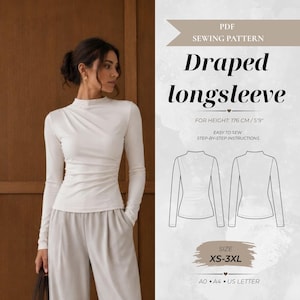 Könnte beinhalten: Ein PDF-Schnittmuster für ein langärmeliges Oberteil mit Drapierung. Das Bild zeigt ein weißes Langarmshirt, technische Strichzeichnungen von Vorder- und Rückseite sowie den Text "Draped longsleeve", "FOR HEIGHT: 176 CM/5'9"" und "SIZE XS-3XL".
