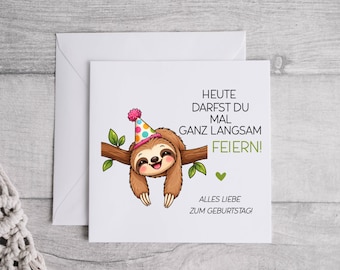 Funny Sloth Birthday Card | Humorous Birthday Card | Cute Birthday Card for Women & Men | Girlfriend/Boyfriend | Animal Motif