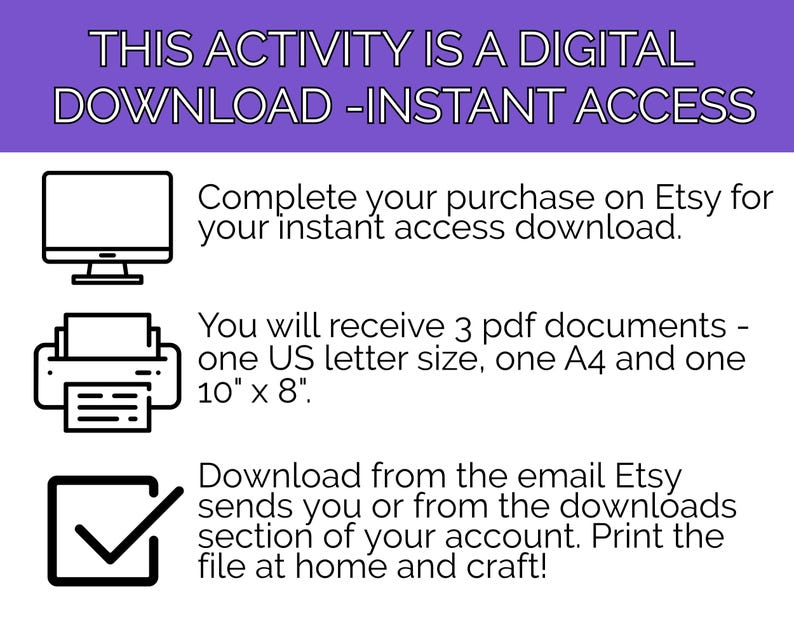 May include: Digital download information graphic with a purple header. Includes a computer monitor icon, a printer icon, and a checkmark icon. Text explains how to download and print the digital file, including file sizes of 25.4cm x 20.3cm and A4.