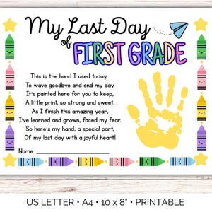 May include: A printable A4 document with the text "My Last Day of First Grade." The design includes a yellow handprint, colourful crayons, stars, and a paper airplane. The document is 25.4 x 20.3 cm.