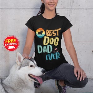 Best Dog Dad Ever Shirt – Funny Father’s Day Gift for Dog Lover Dad, Pet Owner Tee, Cute Retro Style Dog Dad T-Shirt