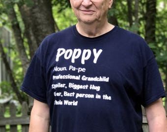 Poppy Shirt/ Grandparent's Shirt/ Grandpa Shirt/ Father's Day Gift/ Grandpa Father's Day Gift/ Grandpa Gift/ Poppy/ Papa Shirt/ Gift for dad