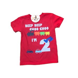 Beep Beep Choo Choo I&#39;m Two/ Birthday Shirt/ Second Birthday/ Birthday Party Shirt/ Birthday Party Tee/ 2nd Birthday/ Train Birthday/ Car