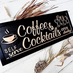 Coffee & Cocktails sign Custom Coffee Bar Sign Kitchen Decor Lounge Bar Mothers Day Gift for Mom Birthday Friend Gift coffee till cocktail