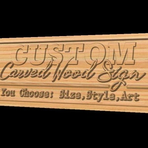 Custom Carved Wood Sign Personalized Name Sign Custom Quote Sign Your Text Here Sign for Home Choose Size Art Style Create your own Sign