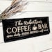 see more listings in the Coffee Bar Kitchen Sign section