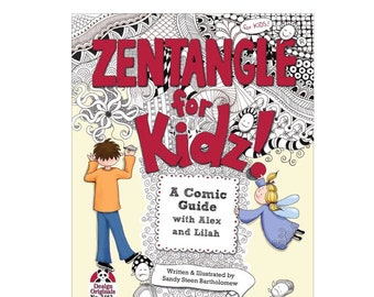 Zentangle for Kidz - A Comic Guide with Alex and Lilah