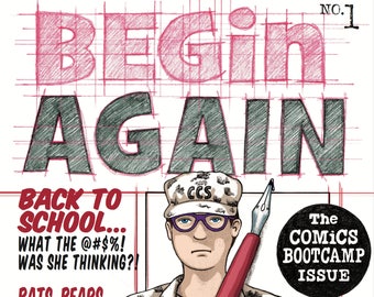 PDF - BEGIN AGAIN #1 - The Comics Bootcamp Issue (Comic Magazine)