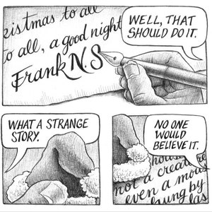 May include: A black and white comic strip illustration of a hand writing a Christmas greeting with a pen. The greeting reads "Christmas to all, a good night Frank N.S." The next panel shows a character with a thought bubble that reads "What a strange story." The final panel shows a character with a thought bubble that reads "No one would believe it."