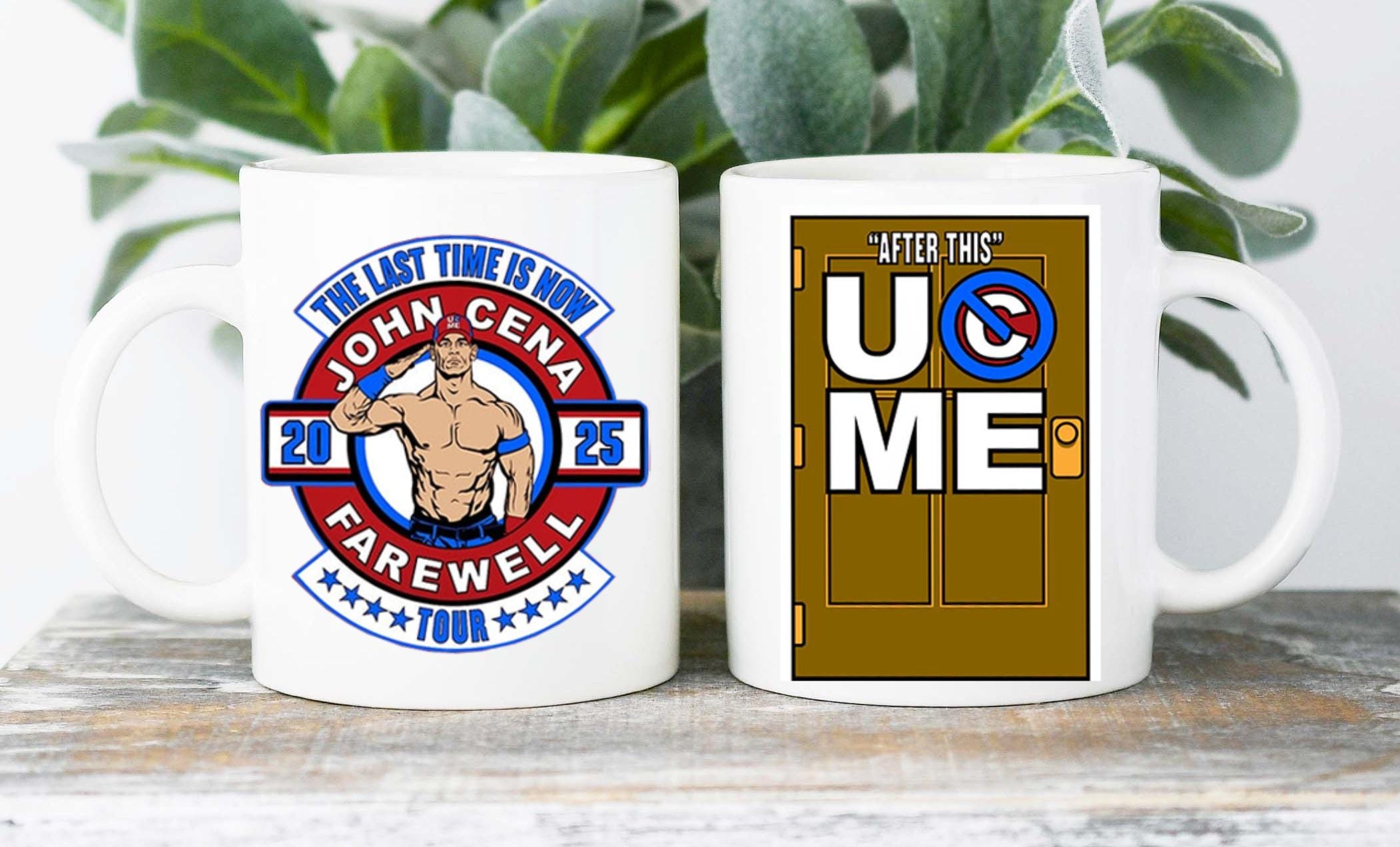 John Cena Farewell Tour 2025 Mug - The Last Time Is Now. U C Me