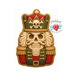 May include: A nutcracker-shaped cookie or mold featuring a skull face, a tall hat with a skull and crossbones emblem, and a military-style uniform in red, green, and tan. The text Molded from Love with a heart icon is visible on the right side.