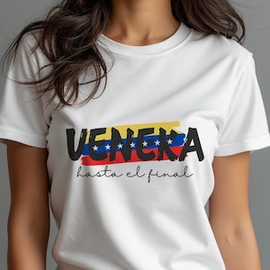 Venezuela Hasta el Final T-Shirt - Venezuelan Pride Shirt - Con Venezuela Franela