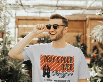 Pray and Pour Over Coffee PNG & SVG digital design | Digital Download | Slow Brews Make Smoother Sips | Inspiration and Coffee