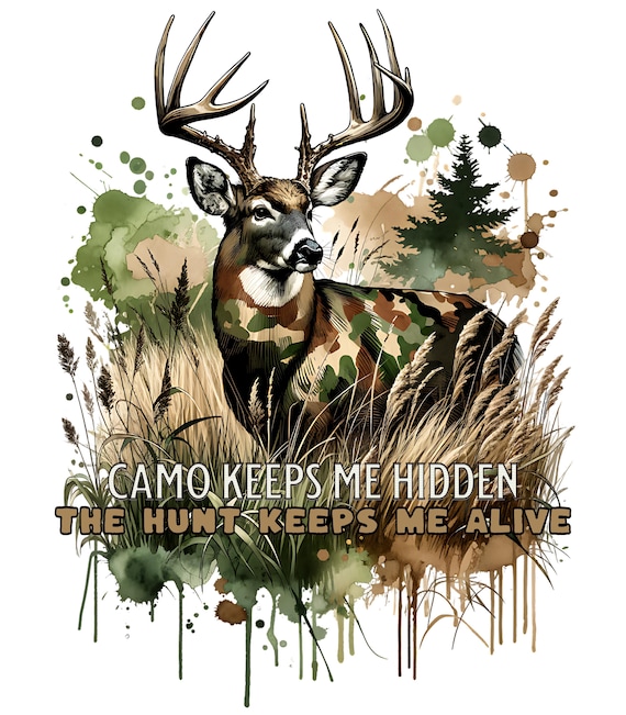 Camo Deer Hunting png, Hunting T-Shirt design, Hunting Dad Shirt, Cool Hunters Shirt, Cool Hunting Shirt, Hunting Gift, Deer Shirt, digital