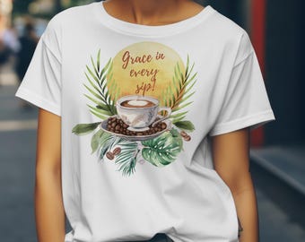 Grace With Every Sip PNG design | Digital Download | Instant DIGITAL Only | Inspirational and coffee