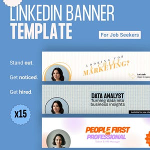 May include: A blue LinkedIn banner template with the text "LinkedIn Banner Template" and "For Job Seekers." The template includes three example banners with job titles: Marketing, Data Analyst, and HR Professional. The image also includes the text "Stand out," "Get noticed," and "Get hired."