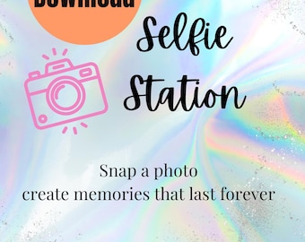 Selfie station digital poster for party, selfie station sign for party, holographic selfie station poster, tween selfie sign for party