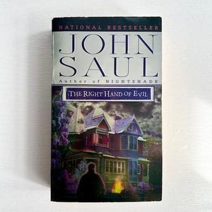 John Saul &#39;The Right Hand of Evil&#39; - 1999 Paperback Horror - Please Read Description Below for More Details.