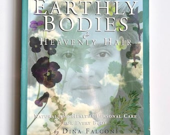 Vintage Natural Beauty Formulas Book: Earthly Bodies & Heavenly Hair, 2001 - Please Read Description Below for More Details.