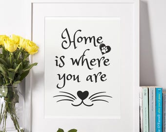 Cat Lover Wall Art: Home is Where You Are (Digital Download)