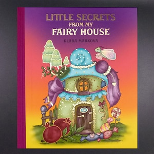 Little Secrets from my Fairy House UNIQUE 6. BOOK