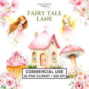 May include: Watercolor illustration featuring a whimsical fairy tale theme. The image includes a pink-roofed cottage, fairies, a cupcake, and a mushroom. Text reads "FAIRY TALE LANE" and "COMMERCIAL USE 36 PNG CLIPART • 300 DPI".