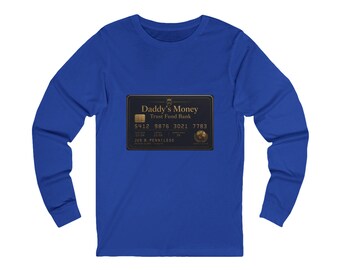 Father's Day: Daddy's Money credit card design Tee | Long Sleeve Shirt