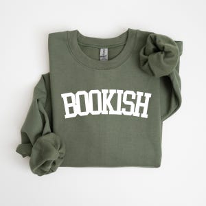 Bookish Sweatshirt, Bookworm Hoodie, Book Shirt, Book Lover Shirt, Bookish Gift, Librarian Sweatshirt,Book Lover