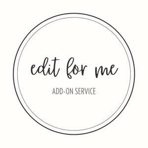 edit for me | add on service