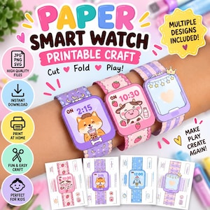 May include: Three paper smart watch printable crafts featuring colorful bands and digital faces with cartoon characters like a dog and cow, plus text including Paper Smart Watch, Cut, Fold, Play, and Make Play Create Again.