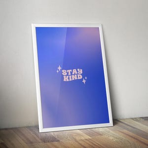 Stay Kind | Printable Spiritual Poster | Meditation Art | Meditation Print | Affirmation Poster | Spiritual Wall Art | Spiritual Artwork