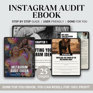 May include: A digital ebook cover with a white background and the text "Instagram Audit Ebook" in black. The cover features a photo of three women smiling and holding up their phones. The text "Unlock the Potential of Your Instagram" is also on the cover. The ebook is 25 pages long and is a step-by-step guide to auditing your Instagram account.