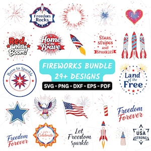 May include: A collection of patriotic designs featuring fireworks, rockets, stars, and the American flag. Text includes "Freedom Rocks," "Home of the Brave," and "Land of the Free." The bundle includes 29+ designs in SVG, PNG, DXF, EPS, and PDF formats.