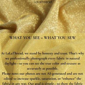 May include: Close-up of shimmering gold fabric with the text "WHAT YOU SEE = WHAT YOU SEW" and the LaLaThread logo. The fabric has a textured surface and is likely used for sewing projects.
