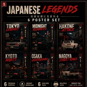 May include: A set of six posters titled Japanese Legends, featuring night scenes of sports cars in Tokyo, Hakone, Kyoto, Osaka, and Nagoya. Each poster displays the city name, a car, and Japanese text. The collection includes Tokyo Legends, Midnight Runners, Hakone Attack, Kyoto Nights, Osaka Underground, and Nagoya Street Kings.