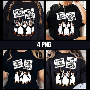 Könnte beinhalten: Vier schwarze T-Shirts mit einem grafischen Aufdruck von Pinguinen, die Schilder halten, auf denen "Slippery Slope Economics!" und "This Policy's for the Birds!" steht.