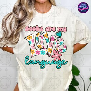 Bücher sind meine Liebessprache Shirt - Retro Blumen Buch Liebhaber T-Shirt - Süßes Lese Shirt für Frauen - Vintage Style Literary Graphic Tee