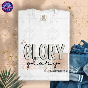 Glory to God T-Shirt | 1 Corinthians 10:31 Worship Tee | Bible Verse Praise Shirt | Faith-Based Lifestyle Shirt | Christian Glory Tee