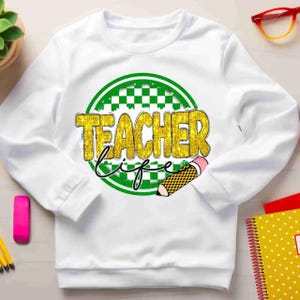 Teacher Life Design DTF Transfer Print | Ready For Press | Premium Quality DTF | Perfect Gift for Teacher | Print for Custom Apparel | DTF
