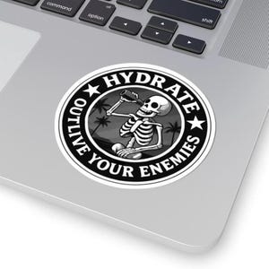 Funny Grim Reaper Sticker, Hydrate Decal, Skeleton Drinking Water Decal | Funny Sticker for Water Bottle, Laptop, Journal, or Car