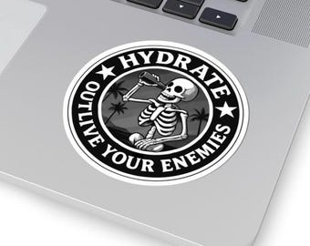Funny Grim Reaper Sticker, Hydrate Decal, Skeleton Drinking Water Decal | Funny Sticker for Water Bottle, Laptop, Journal, or Car