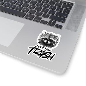 Lets Talk Trash Raccoon Sticker for Her, Funny Trash Panda Vinyl Decal, Nature Animal Sticker, Eco Humor, Water Bottle or Laptop Sticker